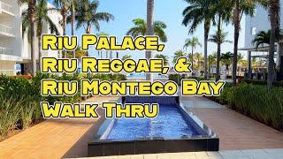 Riu Palace Riu Reggae and Riu Montego Bay Walk Thru in 4k [upl. by Zsamot]