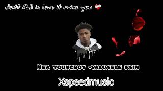 • Speed nba youngboy valuable pain [upl. by Romeyn]