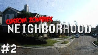 Custom Zombies  Neighborhood Your Future is Lookin Bright Part 2 [upl. by Eiramrefinnej]