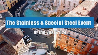 Stainless amp Special Steel Conference is heading to Rome Italy in 2024 [upl. by Hnirt]