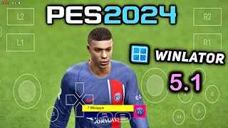 PES 2024 Update V5  Winlator 51   Android Winlator PES 24 Update PES 13  High 60Fps Tap Tuber [upl. by Iver]