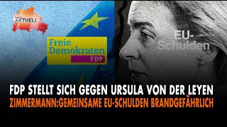 Bei EUSchulden FDP stellt sich gegen Ursula von der Leyen [upl. by Gurevich]