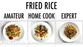 4 Levels of Fried Rice Amateur to Food Scientist  Epicurious [upl. by Yerok]