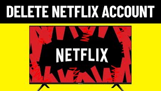 How to Delete Netflix Account on Laptop  PC [upl. by Daukas]