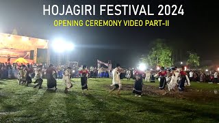 Hojagiri Festival 2024  Opening Ceremony  Video PartII Ramguna Choudhury Para Machmara [upl. by Nosnej607]