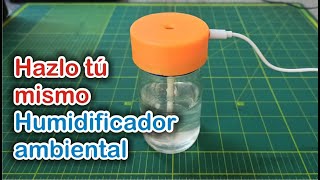 Como hacer un Humidificador ambiental [upl. by Papst736]