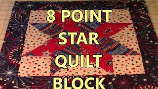 8 Point Star Quilt Block [upl. by Sekofski]