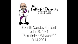 4th S Lent 2021 Scrutinies Whaaat [upl. by Daisi]