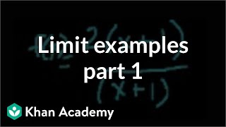 Limit examples part 1  Limits  Differential Calculus  Khan Academy [upl. by Ellicott]