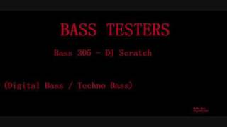 Bass 305  DJ Scratch [upl. by Inaboy]