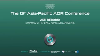 The 13th AsiaPacific ADR Conference  Opening Ceremony [upl. by Zat]