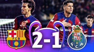 Barcelona vs FC Porto 21 UEFA Champions League Group Stage 2324  MATCH REVIEW [upl. by Esetal]