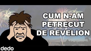 Ce am facut de revelion [upl. by Eedna]