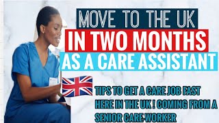 HOW TO BECOME A CARE ASSISTANT IN UK MOVE TO THE UK IN 2 MONTHS JUST BY USING THIS TIPS [upl. by Ahsital620]