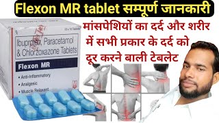 Flexon MR Tablet  Flexon MR Tablet uses in Hindi  Flexon MR Tablet सभी प्रकार के दर्द के लिए [upl. by Ahsitram]