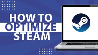 How to Optimize Steam2024 [upl. by Eelra315]