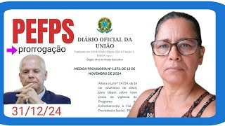 PEFPS  Programa de Enfretamento é prorrogado até 311224 [upl. by Ardnalac]