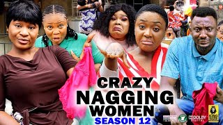 CRAZY NAGGING WOMEN SEASON 12New Trending MovieDestinyEtikoamp LizzyGold 2022 Latest Nigerian Movie [upl. by Park]