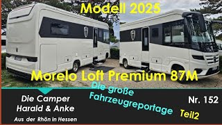 🇩🇪152 Teil 2  Morelo Loft Premium 87M im großen Praxistest [upl. by Irdua]