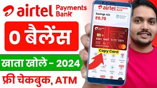 Airtel Payment Bank Account Open 2024 Airtel Payment Bank Account Kaise Khole  Airtel Payment Bank [upl. by Pleasant443]