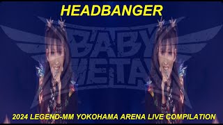 BABYMETAL  Headbanger MOMObanger  LEGENDMM 2024 YOKOHAMA ARENA LIVE COMPILATION [upl. by Elyac184]