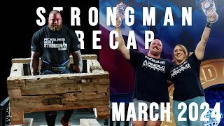 STRONGMAN RECAP  MARCH 2024 [upl. by Asia477]