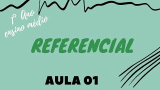 Aula 1  Referencial [upl. by Asilaj]