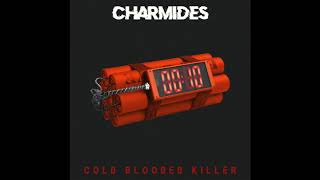 Charmides  Cold Blooded Killer Official Audio [upl. by Martynne]