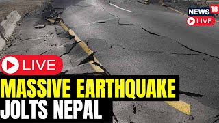 Nepal Earthquake LIVE News  Delhi Earthquake News Today LIVE  Massive Earthquake Hit Nepal  N18L [upl. by Leonid]