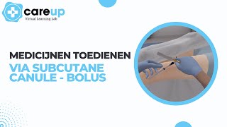 Medicijnen toedienen via subcutane canulebolus  CareUp Virtual Learning Lab [upl. by Nottus]