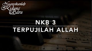 NKB 3 Terpujilah Allah To God Be the Glory  Nyanyikanlah Kidung Baru [upl. by Nauwaj671]