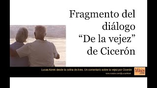 Comentario de Cicerón sobre la vejez [upl. by Danieu]