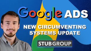 NEW Google Ads Circumventing Systems Policy [upl. by Anniroc272]