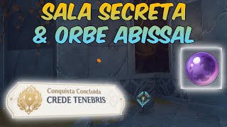 SUBTERRÂNEAS Sala Secreta amp Orbe Abissal  Conquista quotCREDE TENEBRISquot  Genshin Impact [upl. by Kurth869]