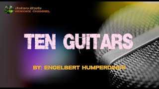 TEN GUTARS  ENGELBERT HUMPERDINCK  Karaoke  Videoke Version [upl. by Culver]