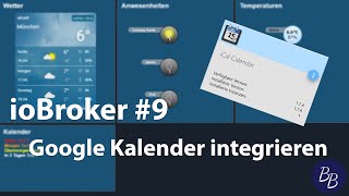 DIY Smart Home 9  ioBroker Google Kalender [upl. by Hertzog]