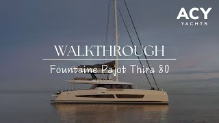 Fountaine Pajot Thira 80 Sneak Peak Walkthrough of Hull 1  James Tiernan [upl. by Nirtiac16]