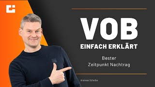 VOB einfach erklärt Zu welcher Zeit kannst du welche Nachträge am besten in VOB Projekten stellen [upl. by Nadia]