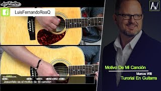 quotMotivo De Mi Canción  Marcos Wittquot  Tutorial En Guitarra [upl. by Nauqram]