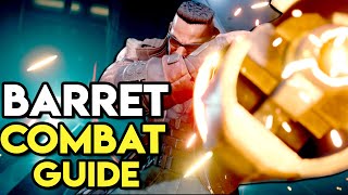 How to Play as Barret Combat Guide  Final Fantasy 7 Remake [upl. by Odell]