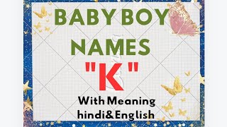 Top 5 K letter baby boy names K letter baby boy names with meaning in hindi shorts babyboynames [upl. by Tiffanie439]