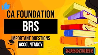 BRS CA FOUNDATION MOST IMPORTANT QUES ACCOUNTANCY [upl. by Adnilev776]