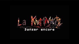 La KhoMiVaLA  Danser encore [upl. by Dorita]