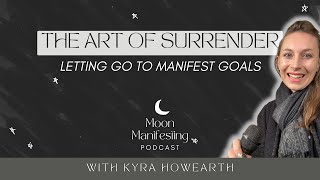 The art of SURRENDER to manifest your goals [upl. by Anovahs]