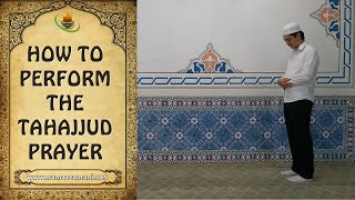 How to Perform the Tahajjud Prayer The Night Prayer [upl. by Monica]