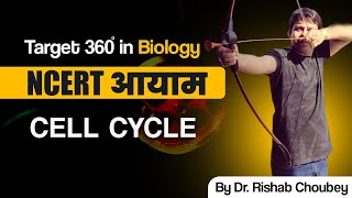 cell cycle Target 360 in Biology NCERT आयाम By Dr Rishabh Choubey Sir  Bio Guru [upl. by Elatsyrc257]