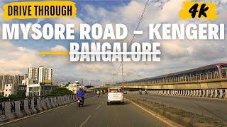 4K Drive Through Mysore Road  Kengeri l Bangalore l Saturday Morning Traffic [upl. by Rainie646]