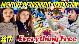 Nightlife of Tashkent Uzbekistan🇺🇿  Tashkent Magic City  Tashkent Tourist Place  Tashkent Girls [upl. by Marian]