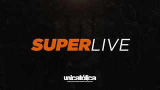 Superlive  UniCatólica [upl. by Magena]