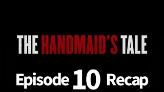 The Handmaids Tale Season 5 Episode 10 Safe Recap [upl. by Laspisa883]